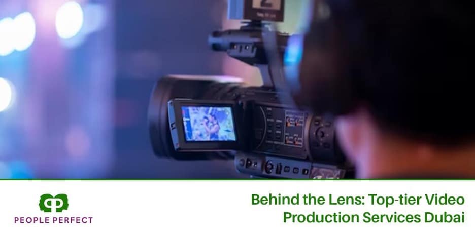 Video Production Services Dubai – Behind the Lens: Top-Tier Video Production Services in Dubai